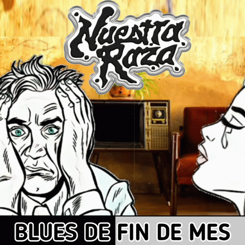 Nuestra Raza : Blues de Fin de Mes